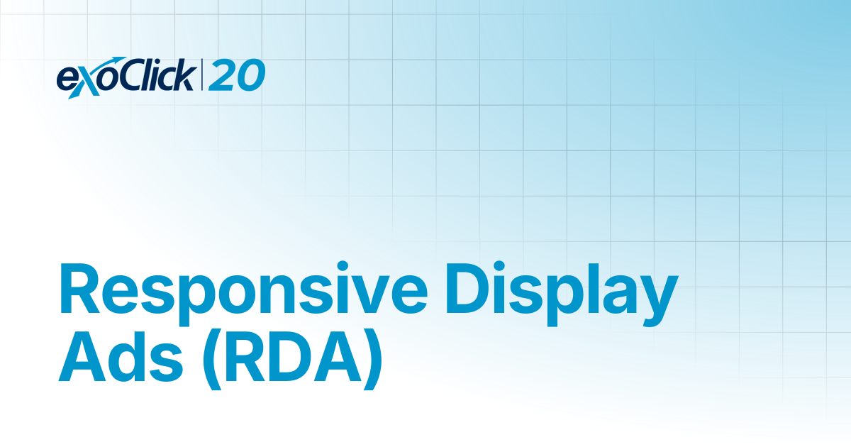 Responsive Display Ads (RDA) | General | ExoClick Docs